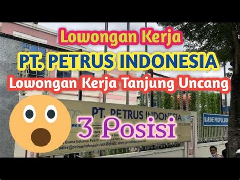 Lowongan Kerja Batam Pt Petrus Indonesia Kawasan Industri Tanjung