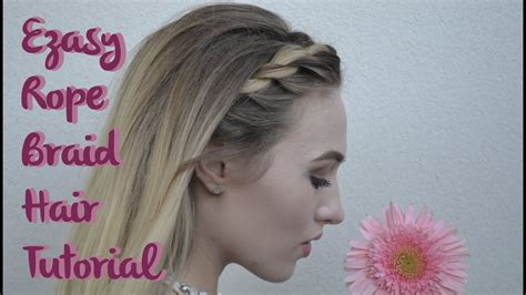 Rope Braid Hair Tutorial YouTube