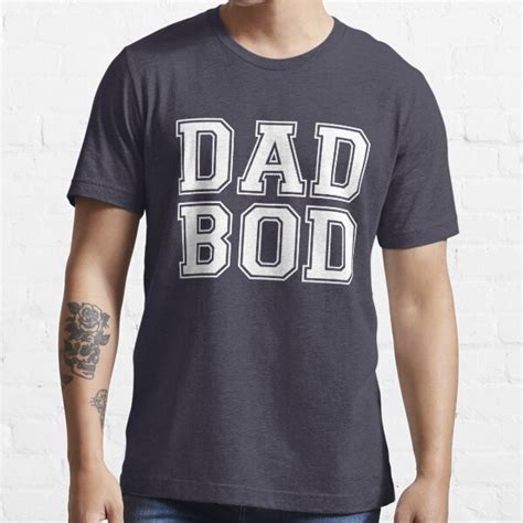 Dad Bod T Shirt For Sale By Goodtogotees Redbubble Dad Bod T