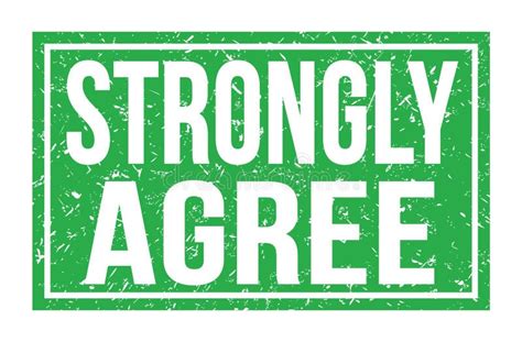 Strongly Agree Words On Green Rectangle Stamp Sign Stock Illustration