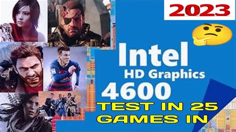 Is Intel Hd Graphics 4600 Good For Gaming Test In 25 Games In 2023 Youtube