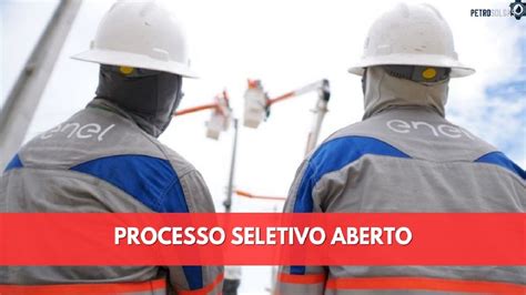 Enel Brasil Abre Novas Vagas De Emprego Em Processo Seletivo Cargos