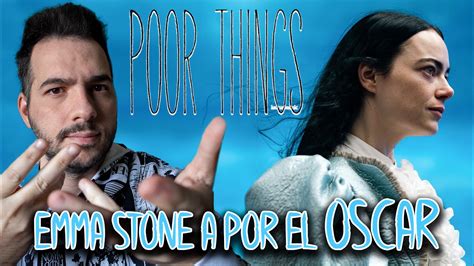 Pobres Criaturas Poor Things Cr Tica Review Sin Spoilers