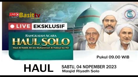 Live Relay Rangkaian Haul Solo Haul Al Habib Ali Bin Muhammad Al