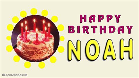 Happy Birthday Noah