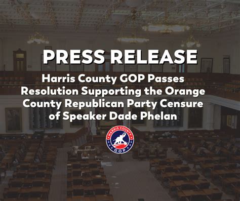 Harris County GOP Passes Resolution Supporting the Orange County Republican Party Censure of ...