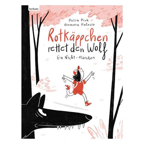 Rotk Ppchen Rettet Den Wolf Ein Nicht M Rchen Diversity Is Us