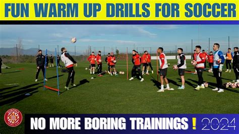 Fun Warm Up Drills For Soccer No More Boring Trainings Youtube