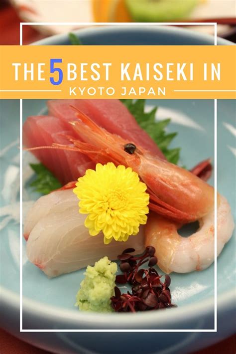 5 Best Kaiseki In Kyoto So Delicious NomList Food Japan Food