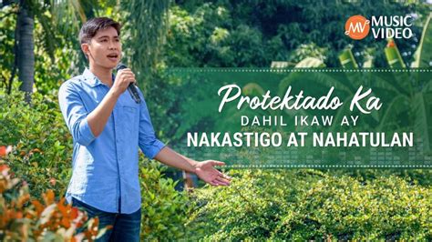 Christian Music Mamuhay Ayon Sa Salita Ng Diyos Upang Mapasainyo Ang Gawain Ng Banal Na Espiritu