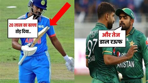 Shreyas Iyer Bat Gets Bronken Off Haris Rauf Delivery During Ind Vs Pak