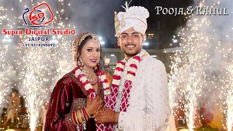 Pooja Rahul Wedding Highlight Super Digital Studio Jaipur