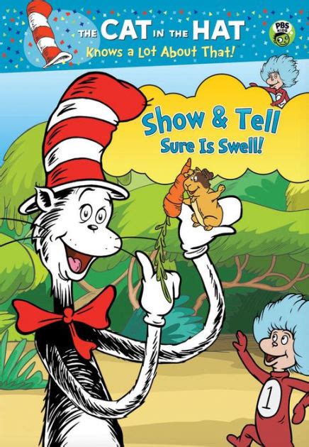 The Cat In The Hat Knows A Lot About That Show And Tell Sure Is Swell