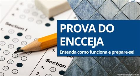 Conheça a Prova do Encceja e prepare se Blog do ENCCEJA Brasil