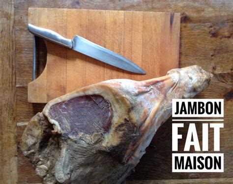 Jambon Cru Maison Recettes Conomiques