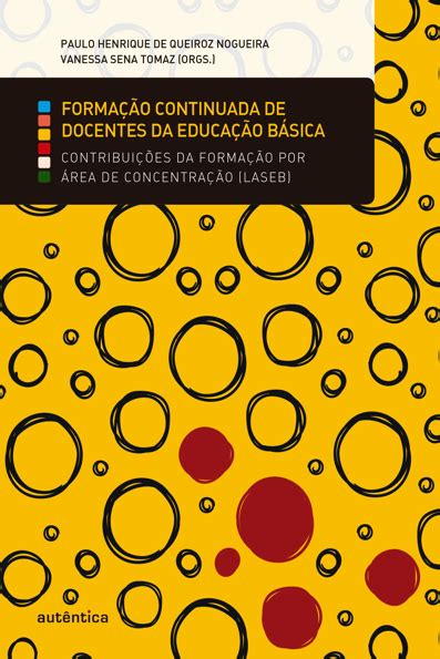 Formação Continuada De Docentes Da Educação Básica Contribuições Da