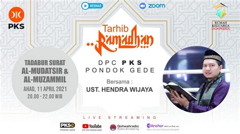 Ustadz Hendra Wijaya M Ed Tadabbur Surah Al Muzammil Dan Surah Al