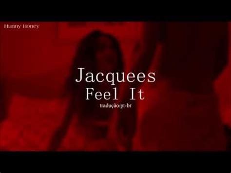 Jacquees ft Lloyd Rich Homie Quan Feel It tradução legendado