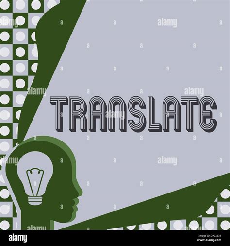 Sign displaying Translate. Business approach Another word with same