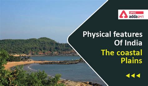 Physical features of India: The Coastal Plains of India