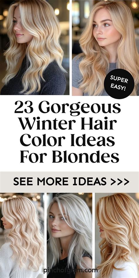 Gorgeous Winter Hair Color Ideas For Blondes Winter Blonde Hair