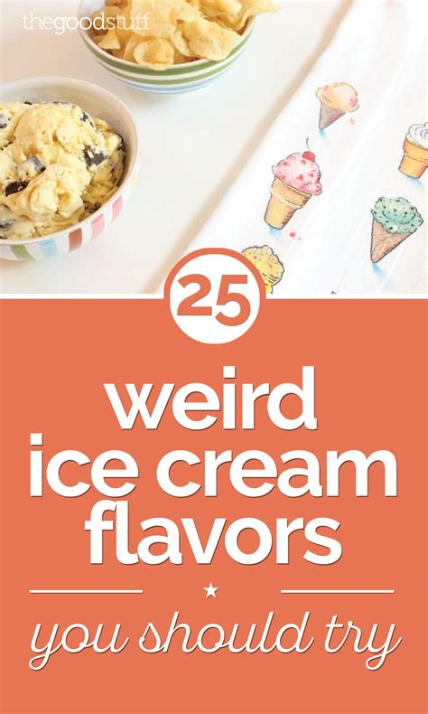 25 Weird Ice Cream Flavors You Should Try - thegoodstuff