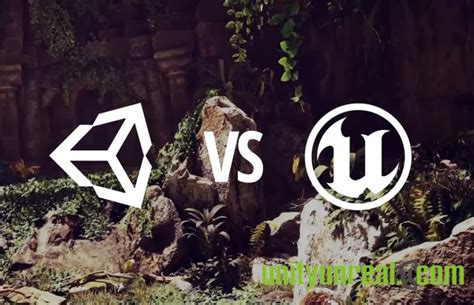 Unity Vs Unreal Engine Choosing The Right Engine For Your Game