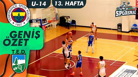 Fenerbahçe TED TBF Altyapı Ligi U14 Geniş Özet 21 12 2023 YouTube