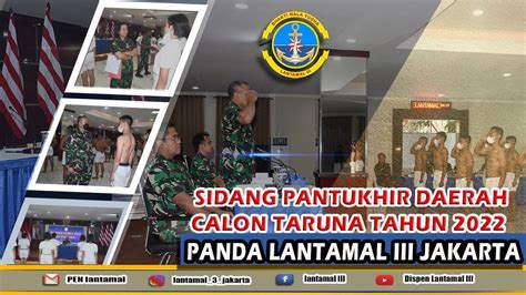 Sidang Pantukhir Calon Taruna Aal Tahun Panda Lantamal Iii Jakarta