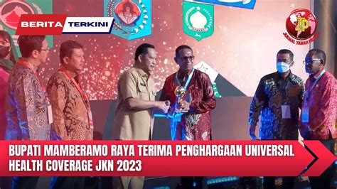 Bupati Mamberamo Raya Terima Penghargaan Universal Health Coverage Jkn