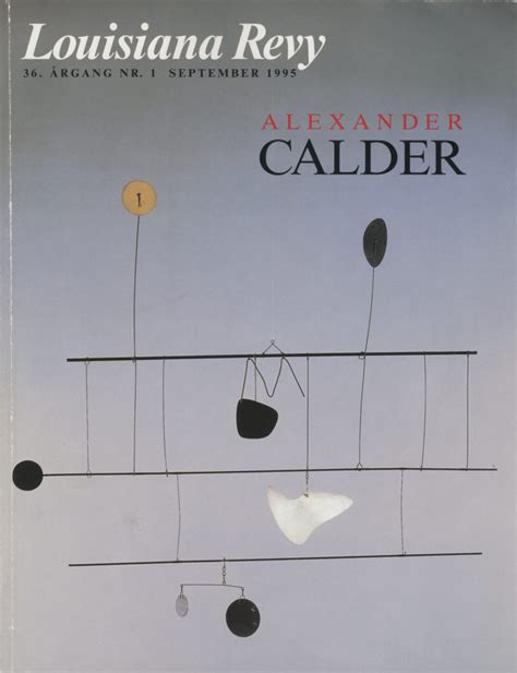 Alexander Calder Retrospective Calder Foundation