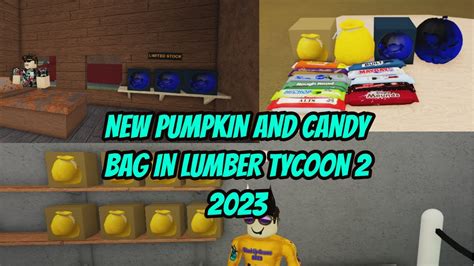 New Pumpkin And Candy Bag In Lumber Tycoon 2 2023 Lumber Tycoon 2