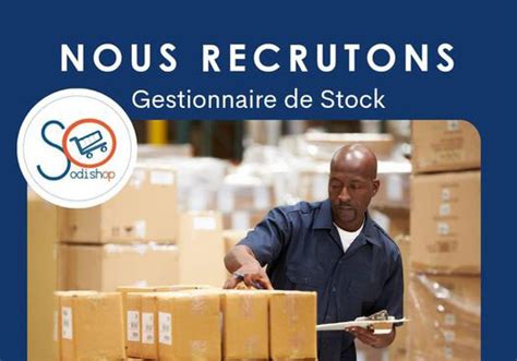 SODISHOP RECRUTE GESTIONNAIRE DE STOCK H F Y A Bara Offres D