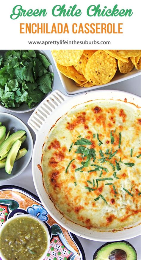 This Easy Green Chile Chicken Enchilada Casserole Is Ready In 1 Hour Green Chile Chicken