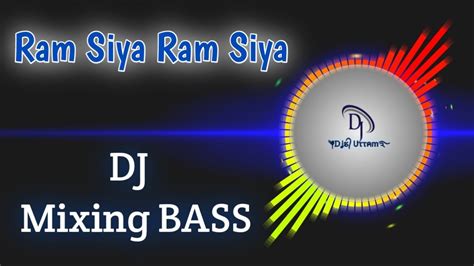 Ram Siya Ram Lofi Version SIYA RAM SIYA HARD BASS SONG DJ S