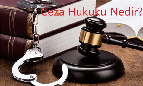 Ceza Hukuku Nedir G Rses Hukuk