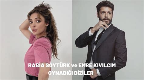 Rabia Soyt Rk Ve Emre K V Lc M Oynad Diziler Youtube