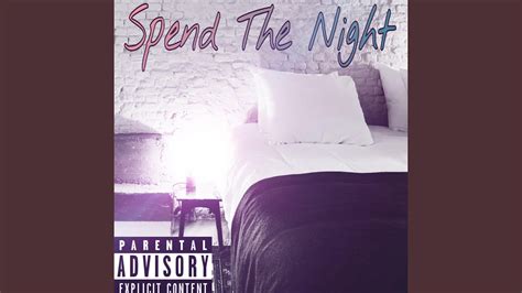 Spend The Night Youtube