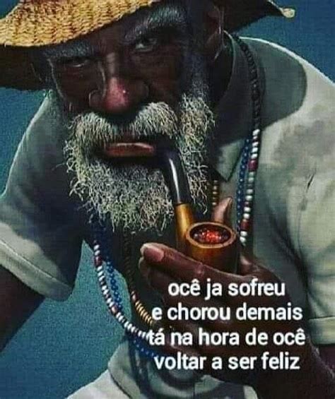 Pin de Juçara Namaste em Pretos Velhos Frases de preto velho