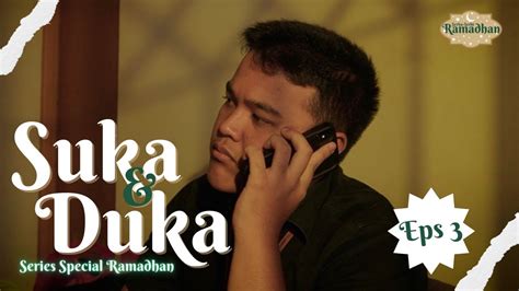 Serba Serbi Ramadhan Episode Suka Duka Youtube