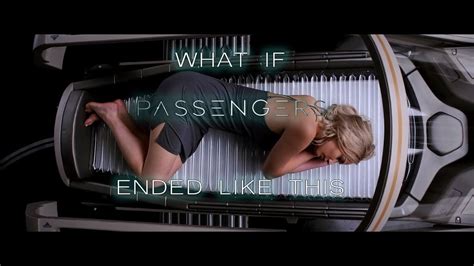 Passengers Alternate Ending Fanmade Youtube