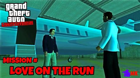 Grand Theft Auto Liberty City Stories Pc Mod Gameplay Mission Love On The Run Mk Gamers