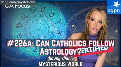 Can Catholics Follow Astrology? – Jimmy Akin’s Mysterious World – Jimmy ...