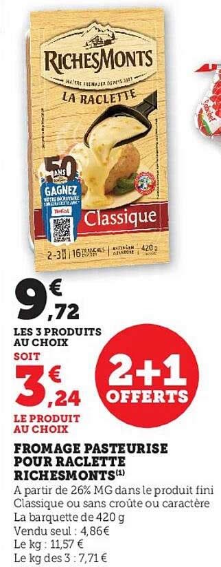 Promo Fromage Pasteuris Pour Raclette Richesmonts Chez U Express