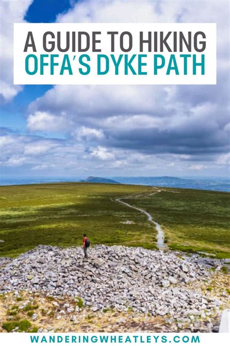 A Guide to Hiking Offa’s Dyke Path – Wandering Wheatleys