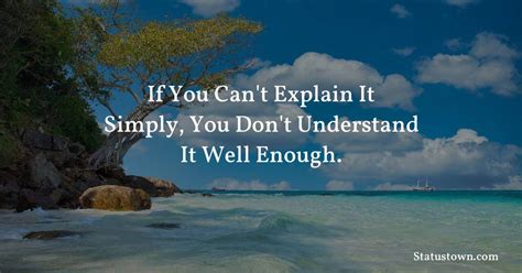 If You Cant Explain It Simply You Dont Understand It Well Enough