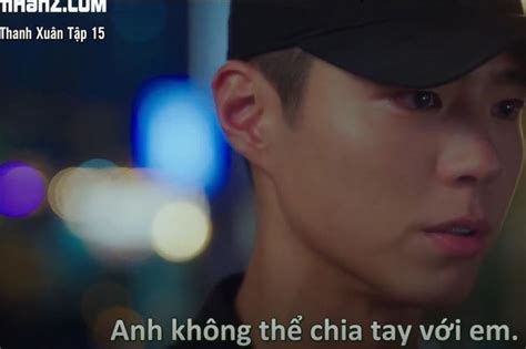 Ký sự thanh xuân Phim sắp hết đến nơi rồi mà cặp đôi chính Park Bo Gum