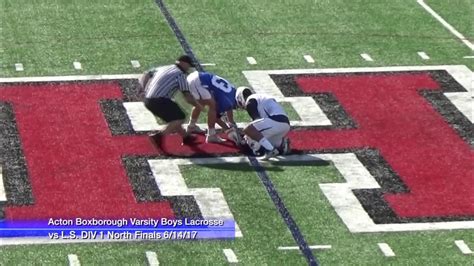 Acton Boxborough Varsity Boys Lacrosse Vs Ls Div 1 North Final 614