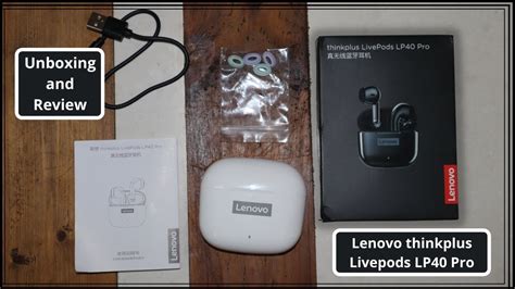 Lenovo Earbuds Thinkplus Livepods Lp Pro Unboxing And Review