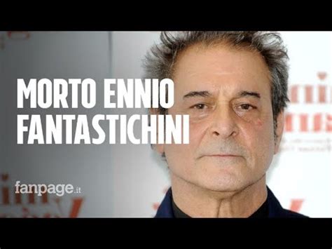 Morto L Attore Ennio Fantastichini Lutto Mondo Del Cinema Ecco Le